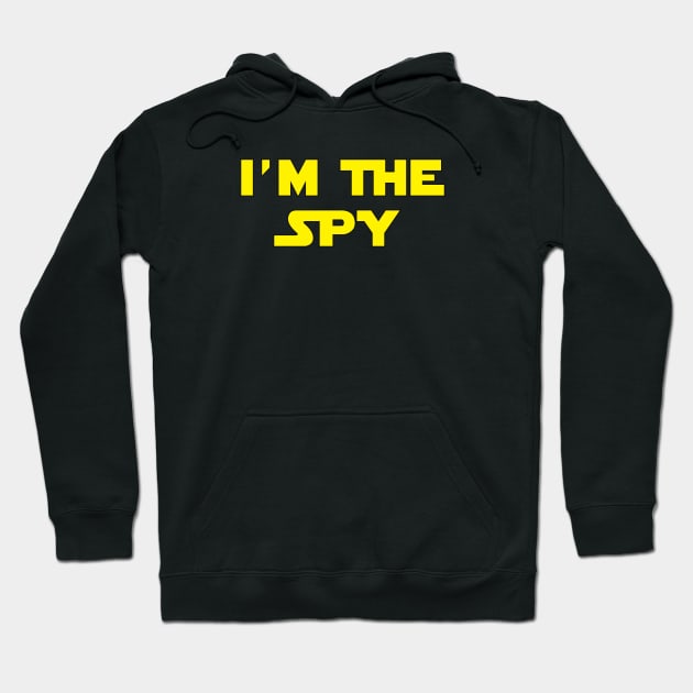 I'm The Spy Hoodie by Brightfeather